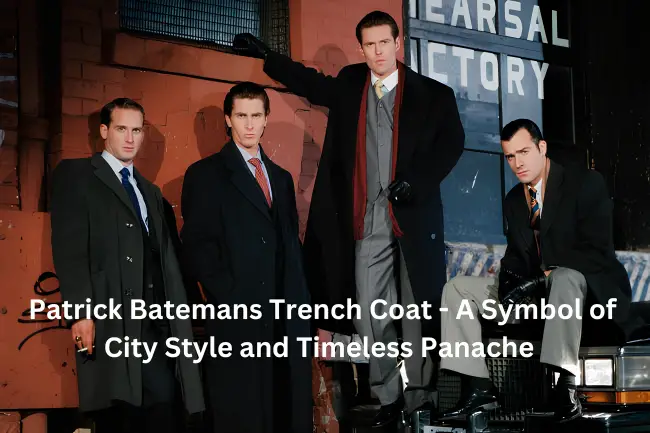 Patrick Batemans Trench Coat A Symbol of City Style and Timeless Panache 2